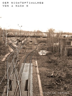 cover image of Der Nichtoptimalweg von a nach B
